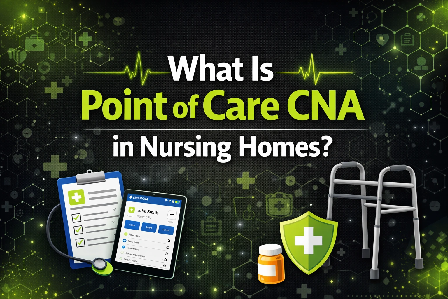 What Is Point of Care CNA in Nursing Homes